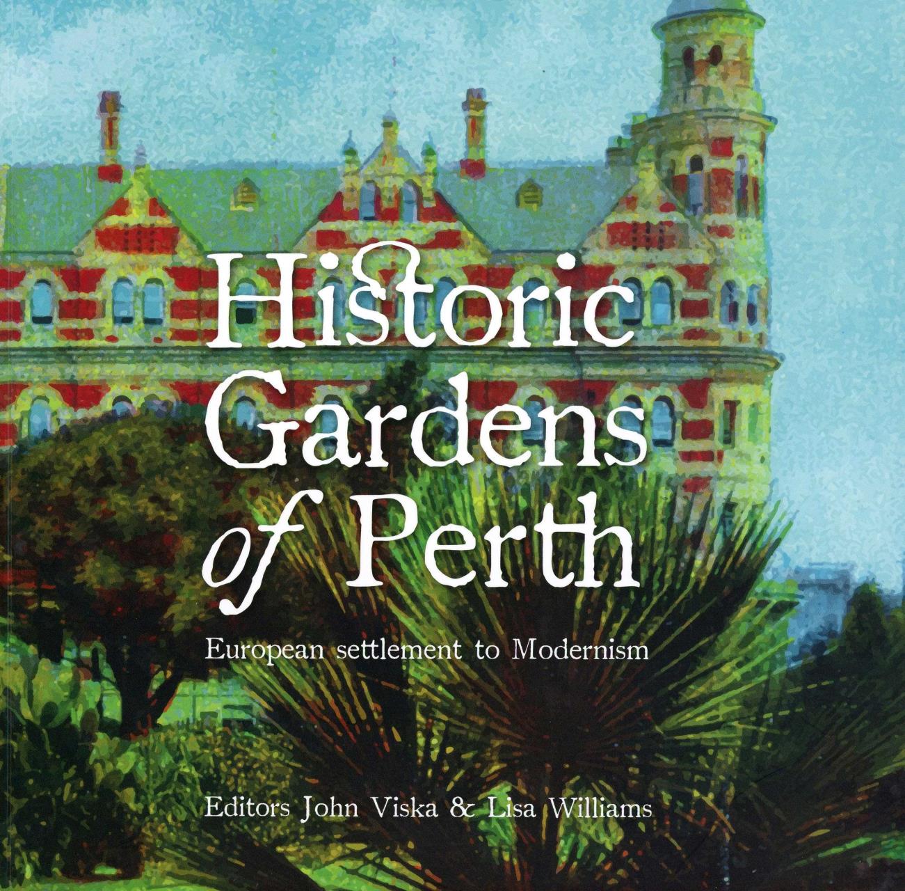 Historic Gardens of Perth with John Viska