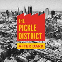 The Pickle District After Dark