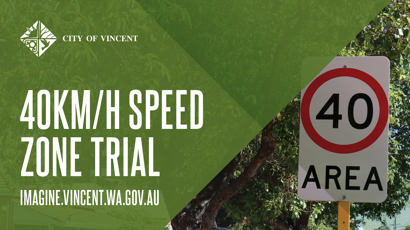 40km/h Speed Zone Trial