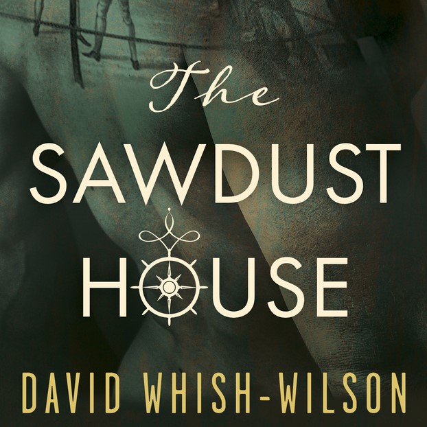 The Sawdust House with David Whish-Wilson