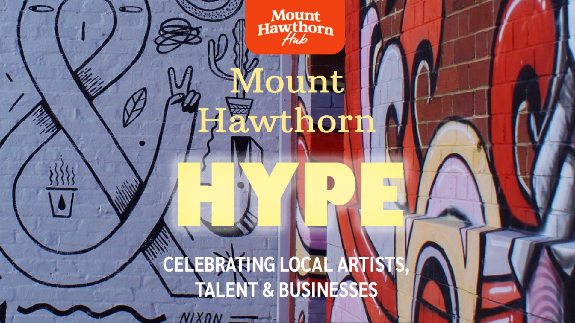 Mt Hawthorn Hype- Celebrating Local Artists, Talent and Businesses